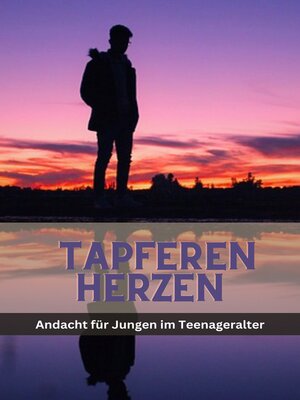 cover image of Tapferen Herzen Andacht für Jungen im Teenageralter